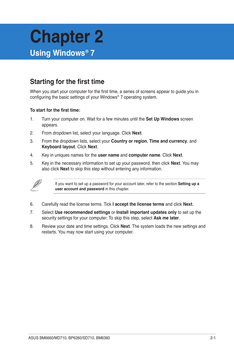 Chapter 2, Using windows, Starting for the fi rst time | Asus BP6260 User Manual | Page 25 / 64