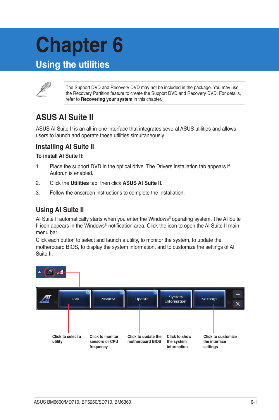 Chapter 6, Using the utilities, Asus ai suite ii | Installing ai suite ii, Using ai suite ii | Asus BP6260 User Manual | Page 47 / 64