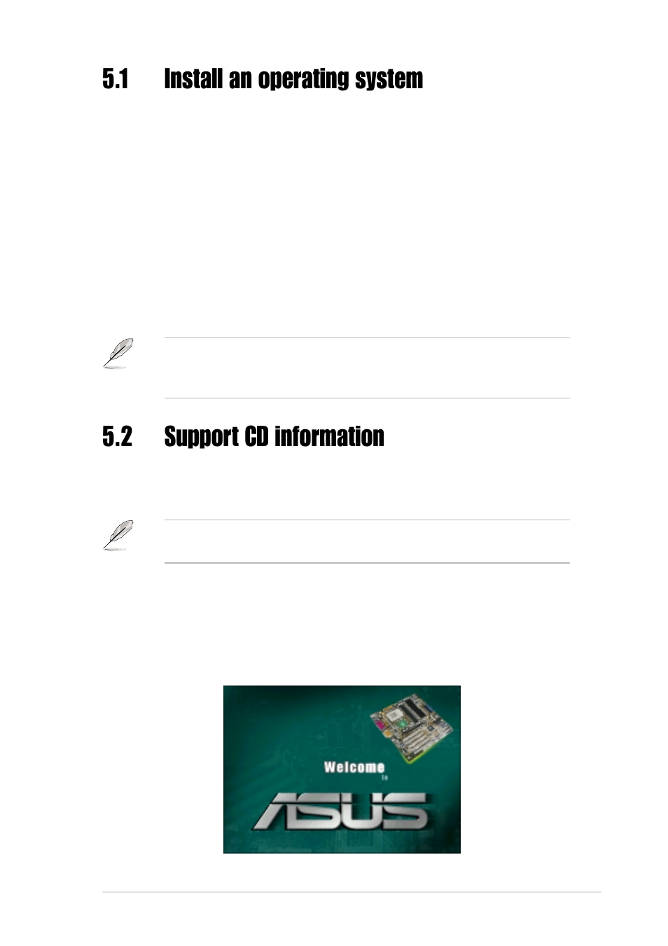 1 install an operating system, 2 support cd information, 1 windows 98 first time installation | 1 running the support cd | Asus P4B-LS User Manual | Page 99 / 126