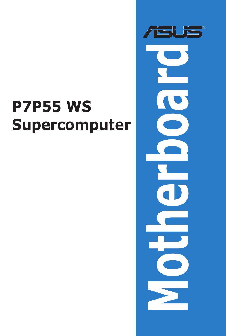 Asus P7P55 WS SUPERCOMPUTER User Manual | 156 pages