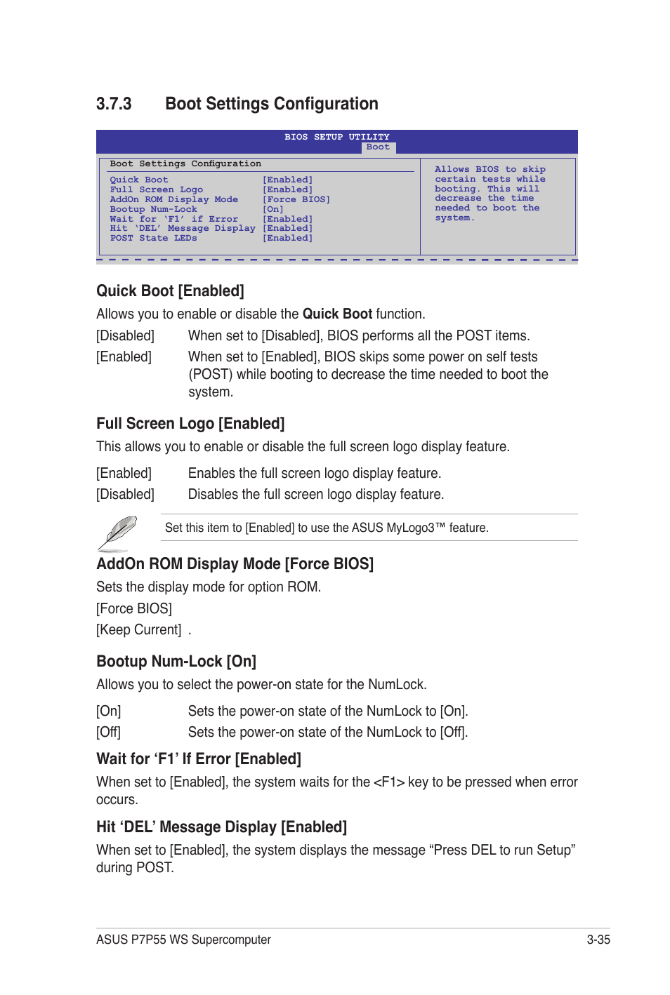 � boot settings configuration, Quick boot [enabled, Full screen logo [enabled | Addon rom display mode [force bios, Bootup num-lock [on, Wait for ‘f1’ if error [enabled, Hit ‘del’ message display [enabled | Asus P7P55 WS SUPERCOMPUTER User Manual | Page 99 / 156