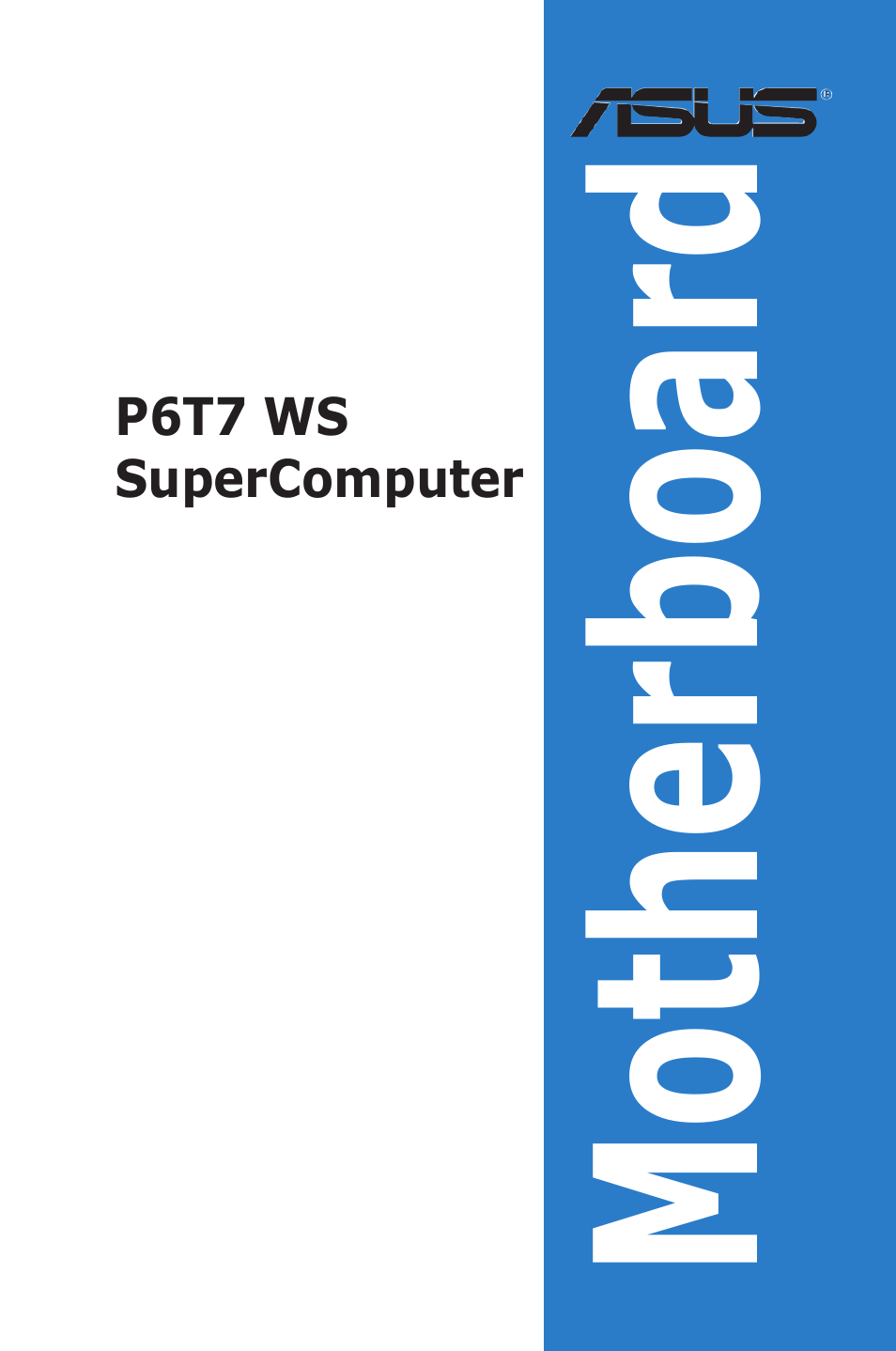 Asus P6T7 WS SuperComputer User Manual | 184 pages