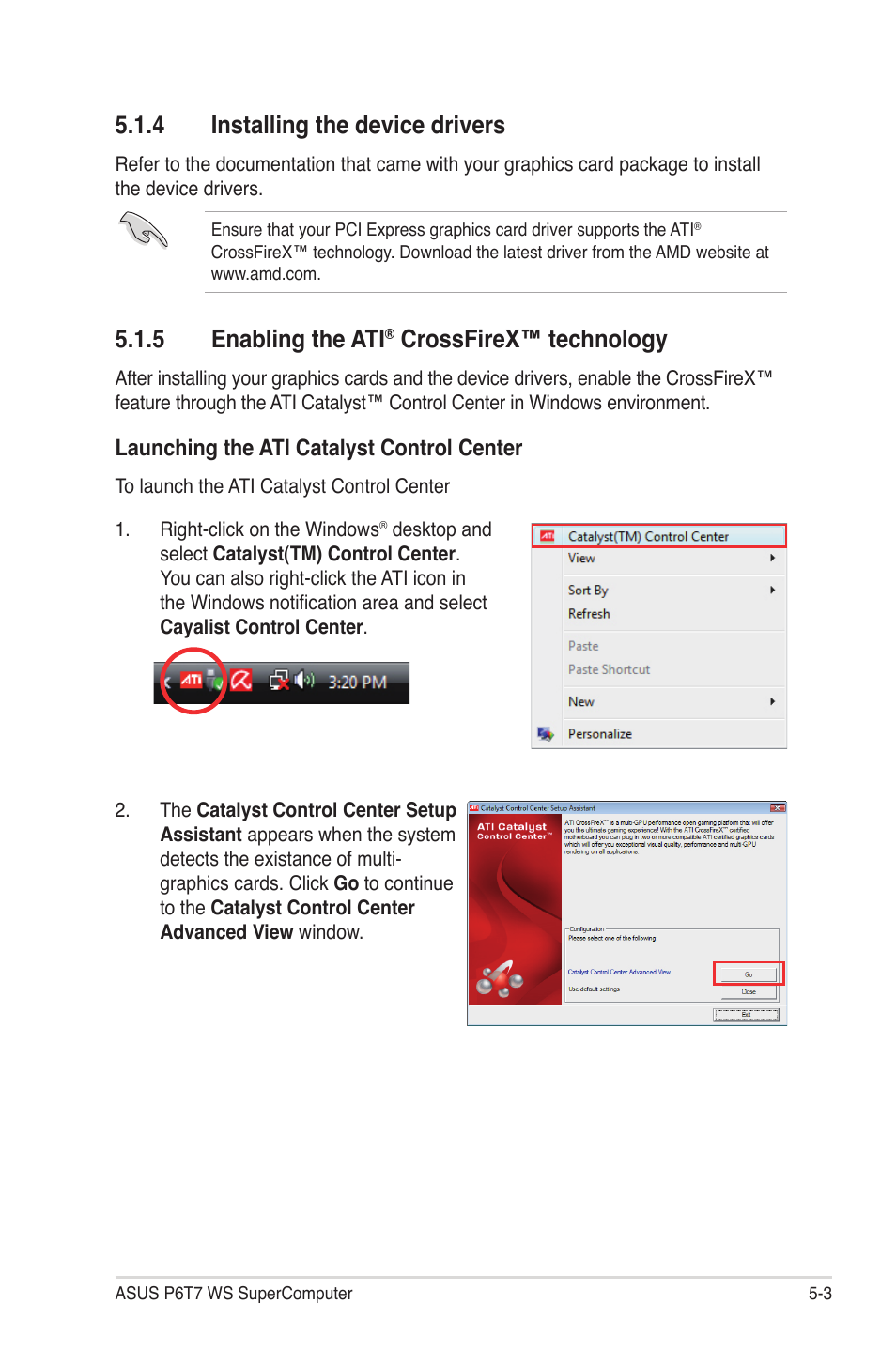 4 installing the device drivers, 5 enabling the ati® crossfirex™ technology, Installing the device drivers -3 | Enabling the ati, Crossfirex™ technology -3, 5 enabling the ati, Crossfirex™ technology | Asus P6T7 WS SuperComputer User Manual | Page 175 / 184