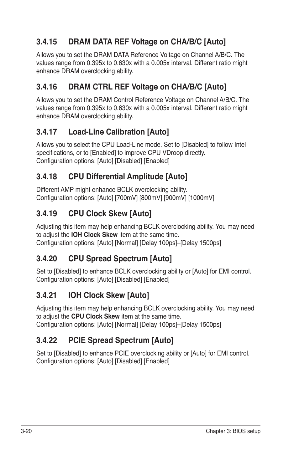 15 dram data ref voltage on cha/b/c [auto, 16 dram ctrl ref voltage on cha/b/c [auto, 17 load-line calibration [auto | 18 cpu differential amplitude [auto, 19 cpu clock skew [auto, 20 cpu spread spectrum [auto, 21 ioh clock skew [auto, 22 pcie spread spectrum [auto | Asus P6T7 WS SuperComputer User Manual | Page 86 / 184