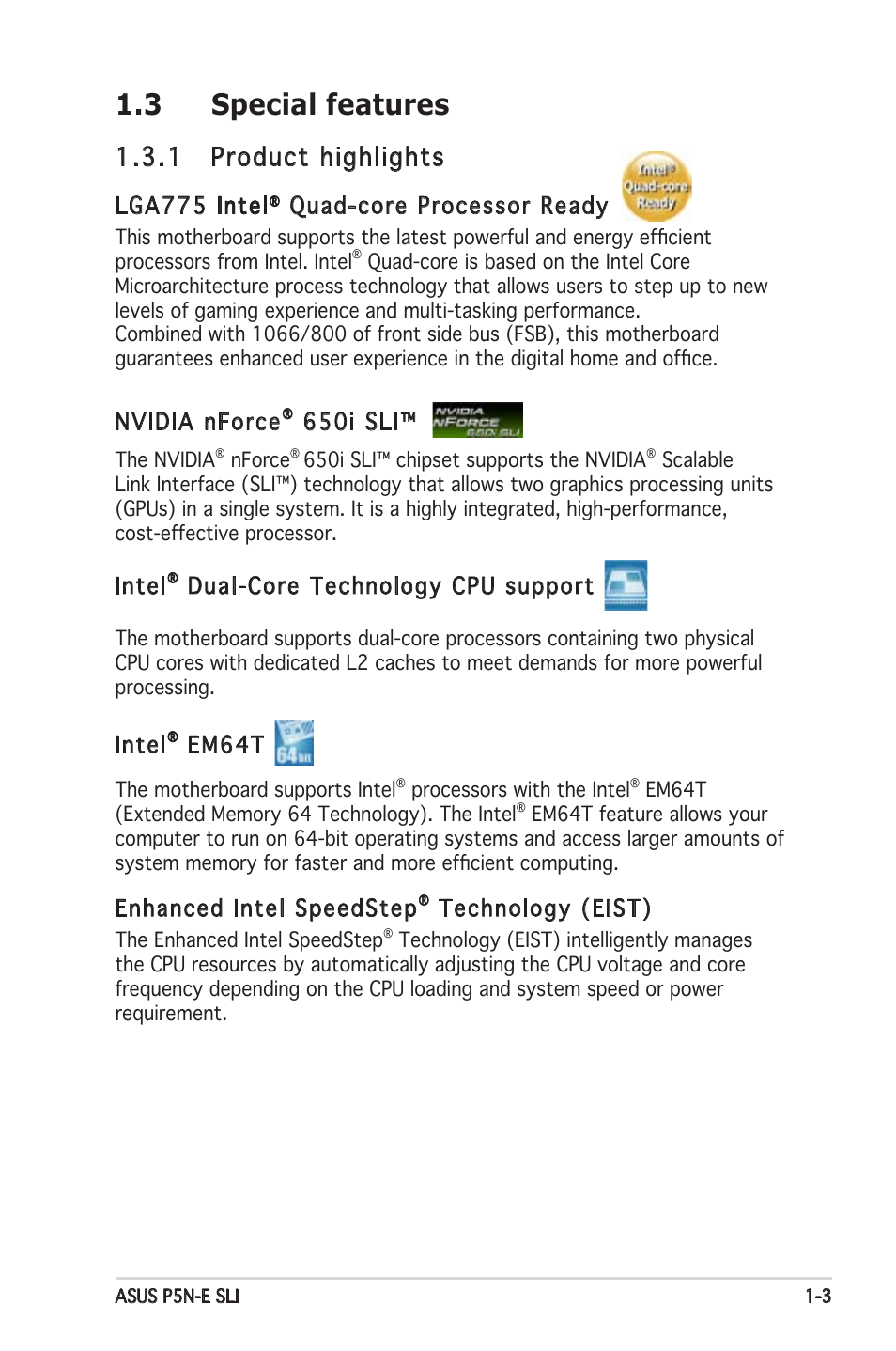 3 special features, 1 product highlights, Lga775 intel intel | Quad-core processor ready, Nvidia nforce, 650i sli, Intel, Dual-core technology cpu support, Em64t, Enhanced intel speedstep | Asus P5N-E SLI User Manual | Page 17 / 122