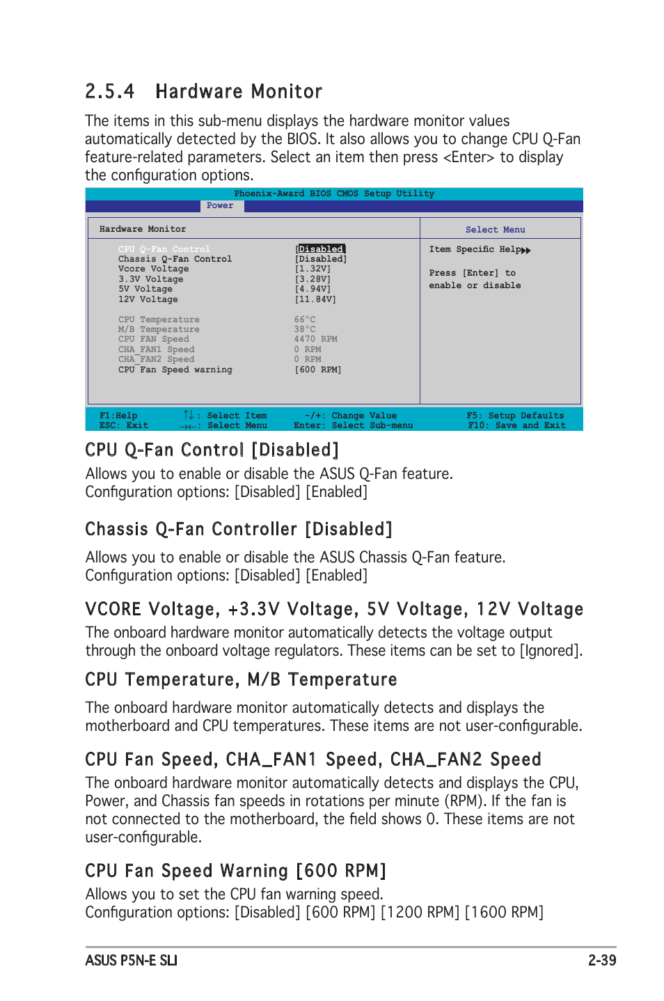 4 hardware monitor, Cpu q-fan control [disabled, Chassis q-fan controller [disabled | Cpu temperature, m/b temperature, Cpu fan speed, cha_fan1 speed, cha_fan2 speed, Cpu fan speed warning [600 rpm | Asus P5N-E SLI User Manual | Page 91 / 122