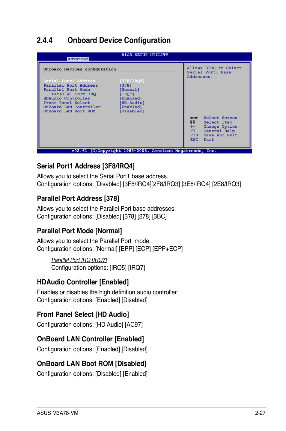 4 onboard device configuration, 4 onboard device configuration -27, Serial port1 address [3f8/irq4 | Parallel port address [378, Parallel port mode [normal, Hdaudio controller [enabled, Front panel select [hd audio, Onboard lan controller [enabled, Onboard lan boot rom [disabled, Configuration options: [irq5] [irq7 | Asus M3A78-VM User Manual | Page 73 / 96