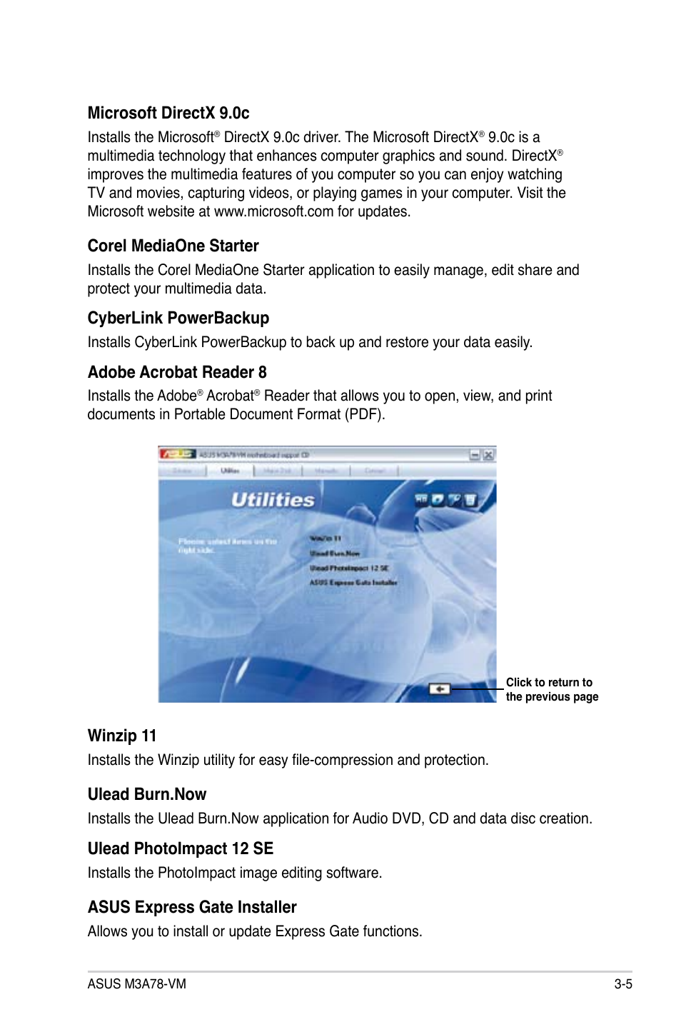 Microsoft directx 9.0c, Corel mediaone starter, Cyberlink powerbackup | Adobe acrobat reader 8, Winzip 11, Ulead burn.now, Ulead photoimpact 12 se, Asus express gate installer | Asus M3A78-VM User Manual | Page 91 / 96