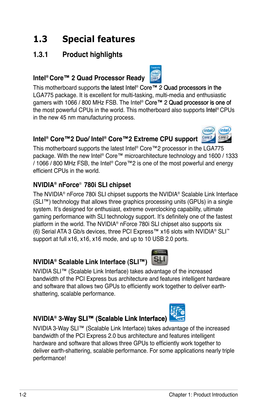 3 special features, 1 product highlights, Intel | Core™ 2 quad processor ready, Core™2 duo/ intel, Core™2 extreme cpu support, Nvidia, Nforce, 780i sli chipset, Scalable link interface (sli™) | Asus P5N-T Deluxe User Manual | Page 18 / 64