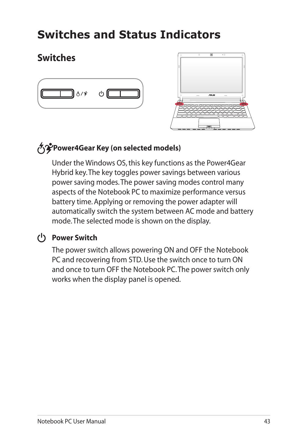 Switches and status indicators, Switches | Asus X4MSG User Manual | Page 43 / 100