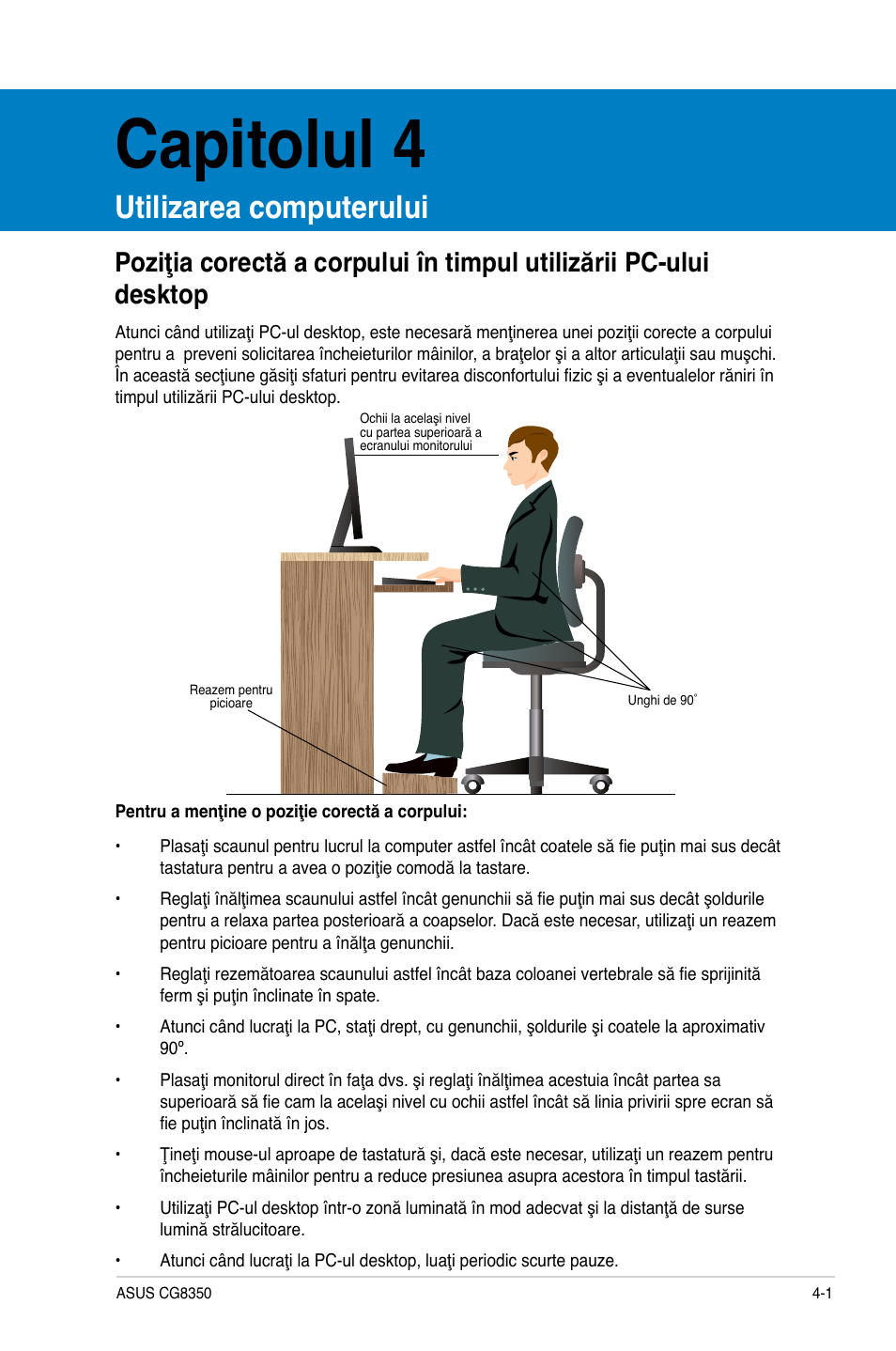 Capitolul 4, Utilizarea computerului | Asus CG8350 User Manual | Page 119 / 227