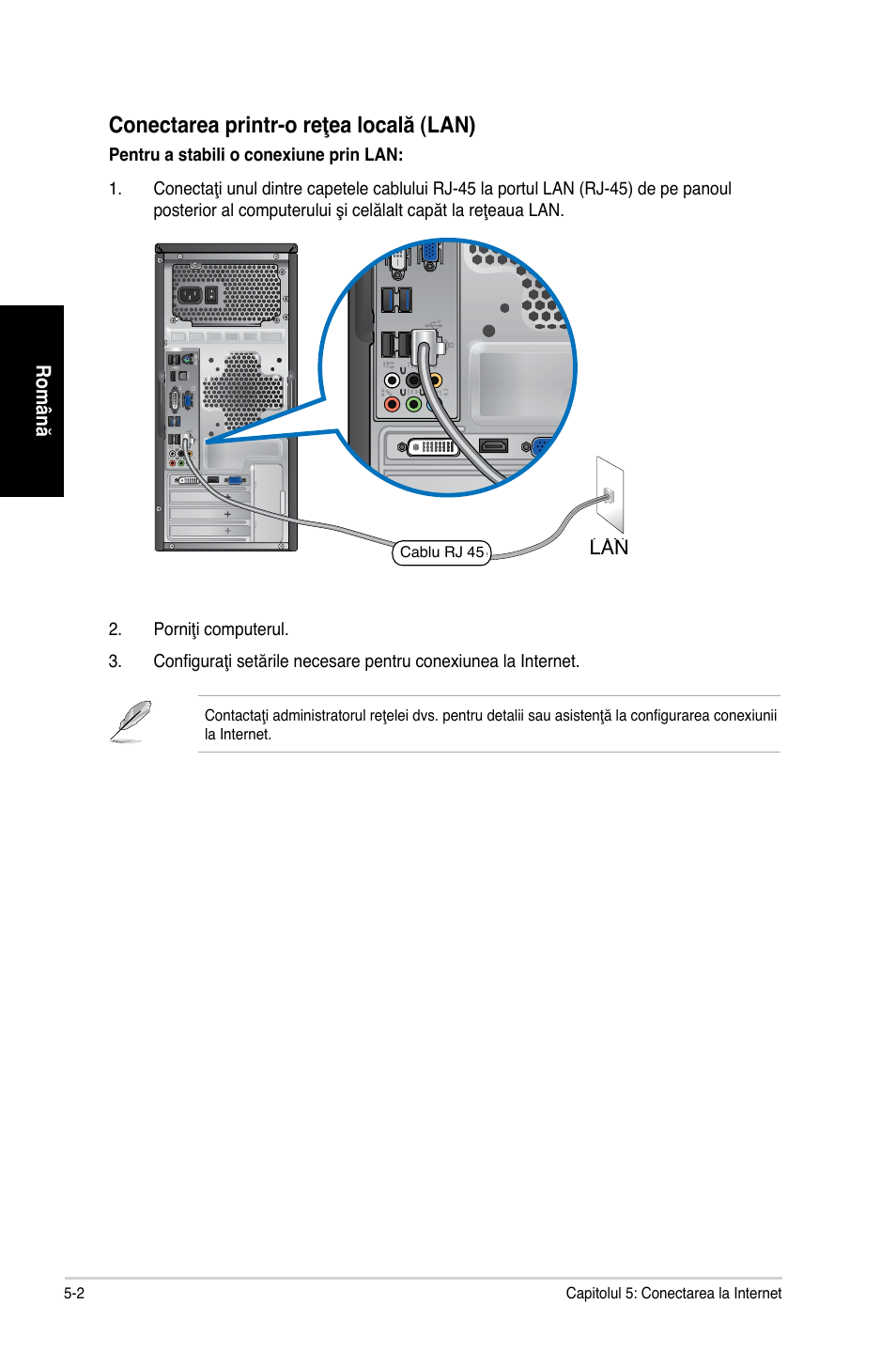 Conectarea printr-o reţea locală �lan | Asus CG8350 User Manual | Page 124 / 227