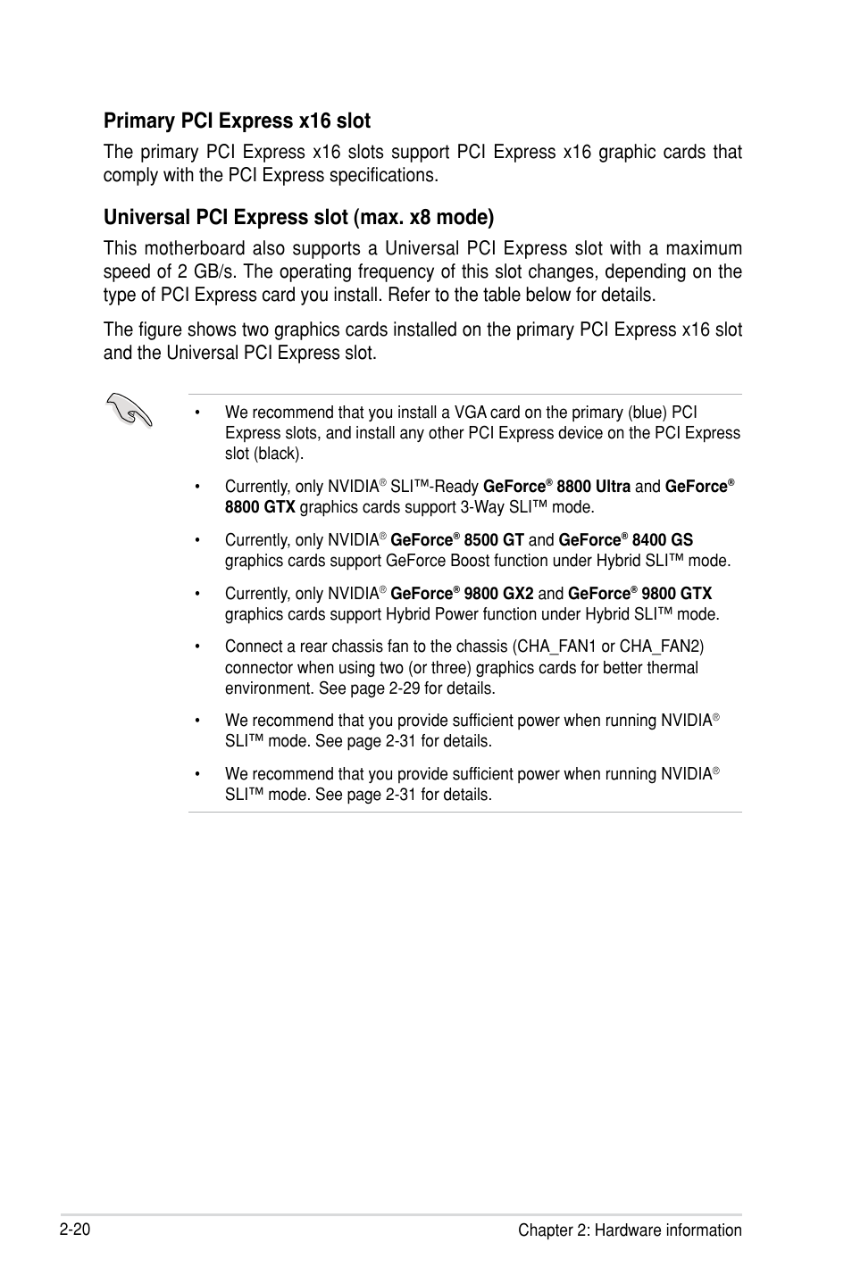 Primary pci express x16 slot, Universal pci express slot (max. x8 mode) | Asus M3N-HT Deluxe/Mempipe User Manual | Page 44 / 64