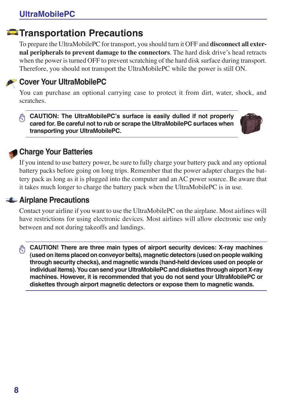 Transportation precautions, Ultramobilepc, Cover your ultramobilepc | Charge your batteries, Airplane precautions | Asus R2E User Manual | Page 8 / 66