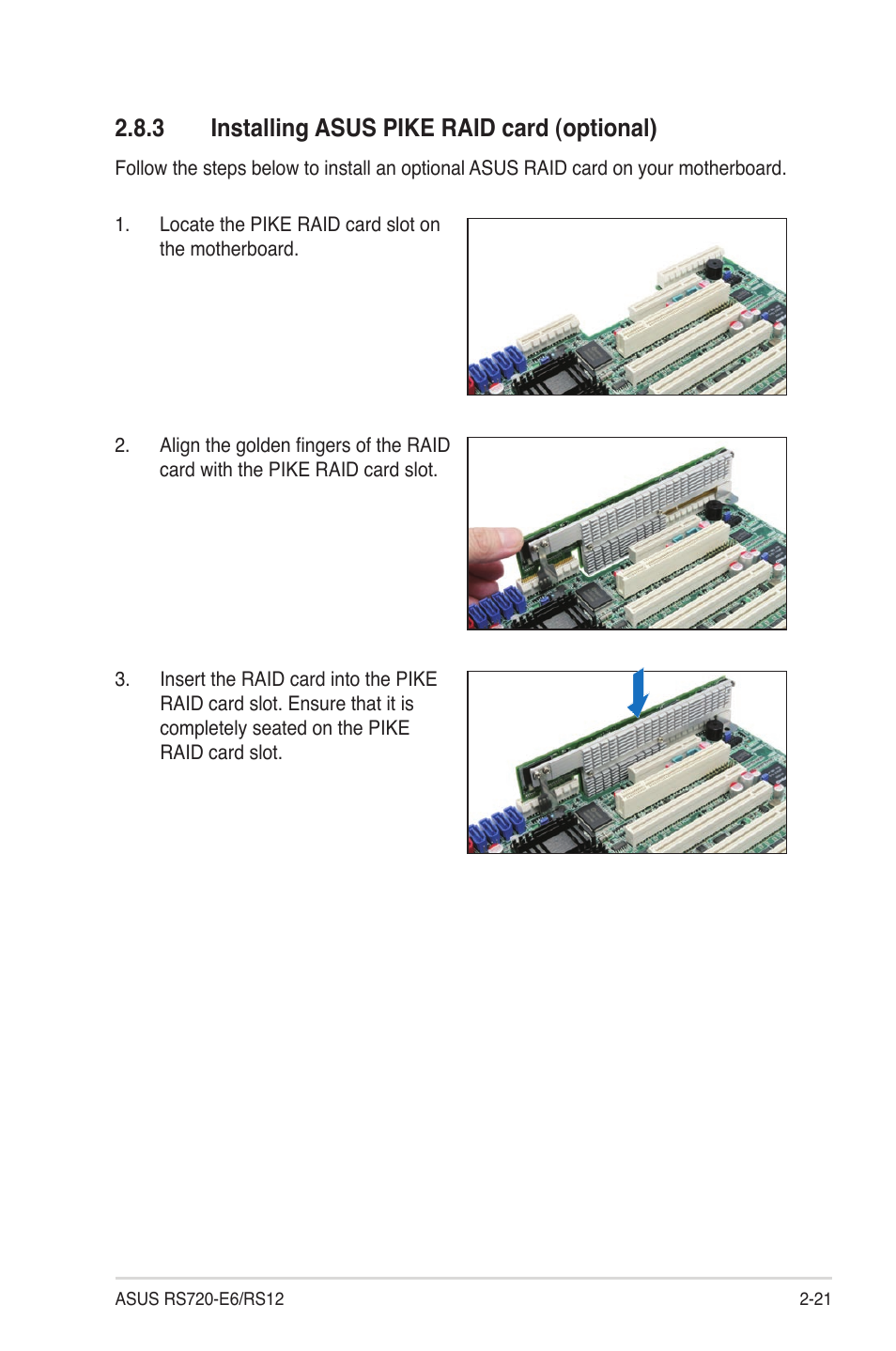 3 installing asus pike raid card (optional), Installing asus pike raid card (optional) -21 | Asus RS720-E6/RS12 User Manual | Page 39 / 156