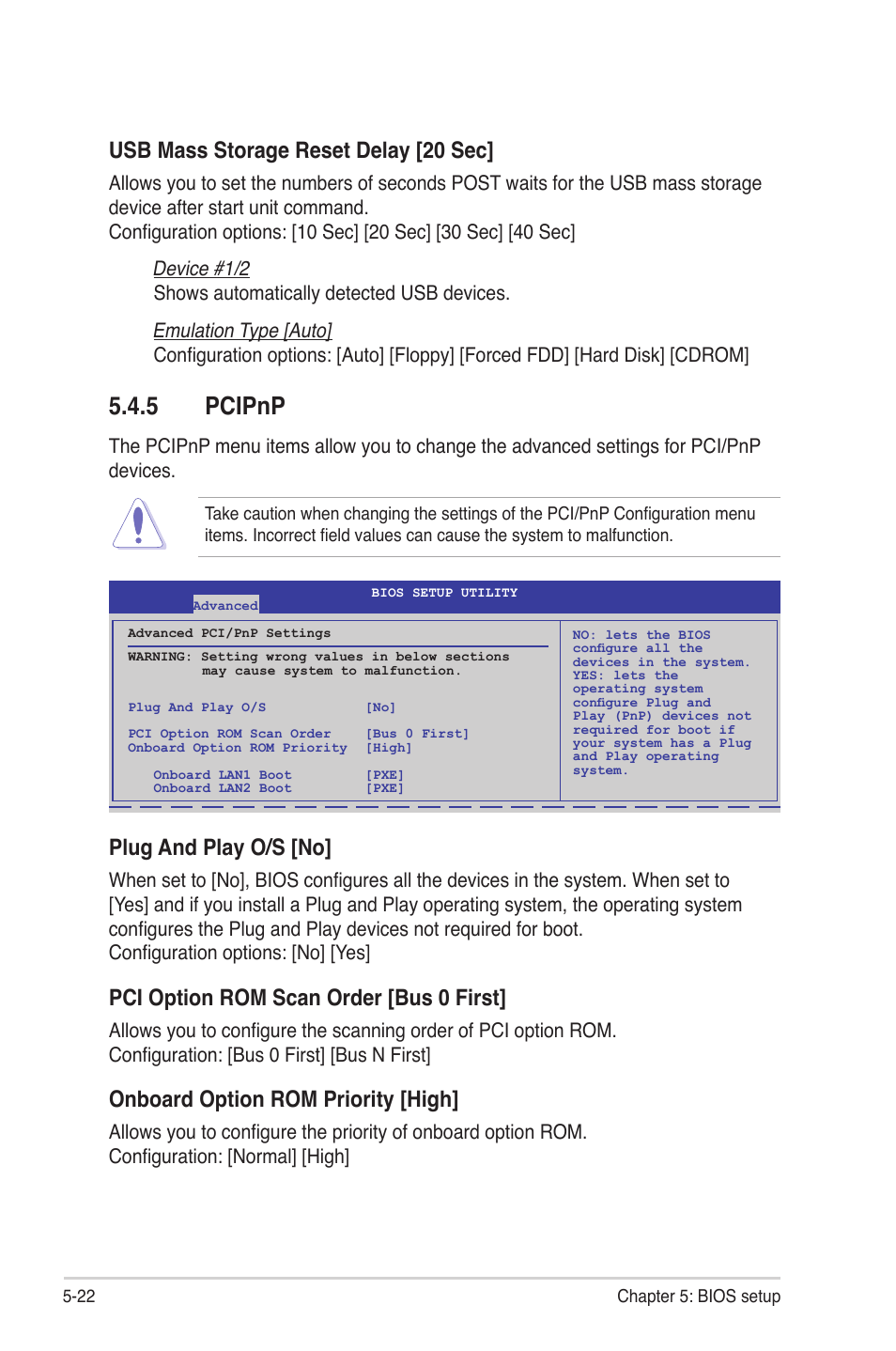 5 pcipnp, Pcipnp -22, Plug and play o/s [no | Pci option rom scan order [bus 0 first, Onboard option rom priority [high, Usb mass storage reset delay [20 sec | Asus RS720-E6/RS12 User Manual | Page 86 / 156