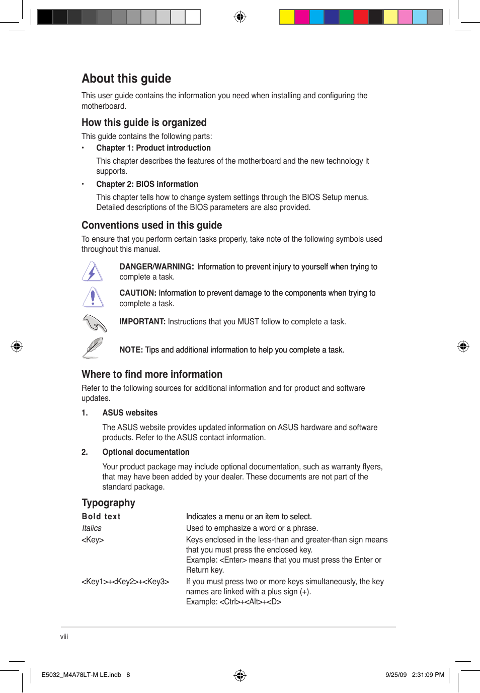 About this guide, Conventions used in this guide, Where to find more information | Typography, How this guide is organized | Asus M4A78LT-M LE User Manual | Page 8 / 62