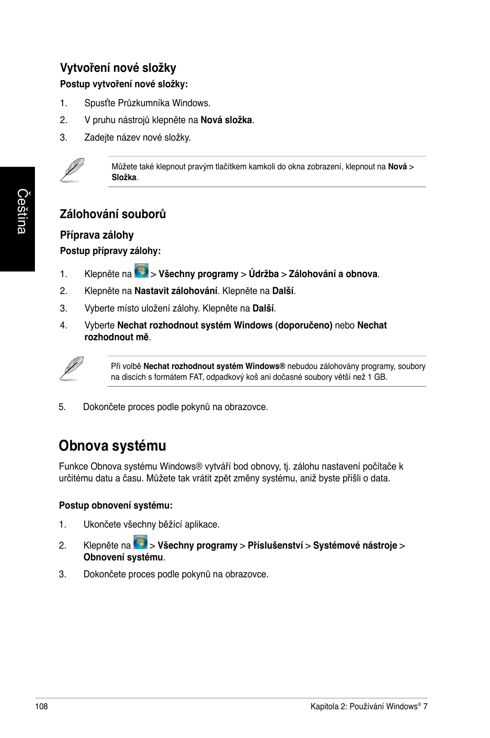 Obnova systému, Čeština, Vytvoření nové složky | Zálohování souborů | Asus CG8565 User Manual | Page 108 / 410