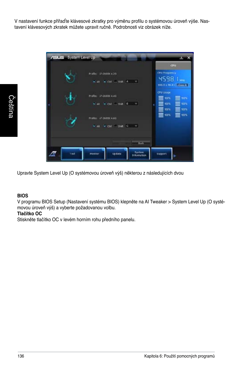 Čeština | Asus CG8565 User Manual | Page 136 / 410