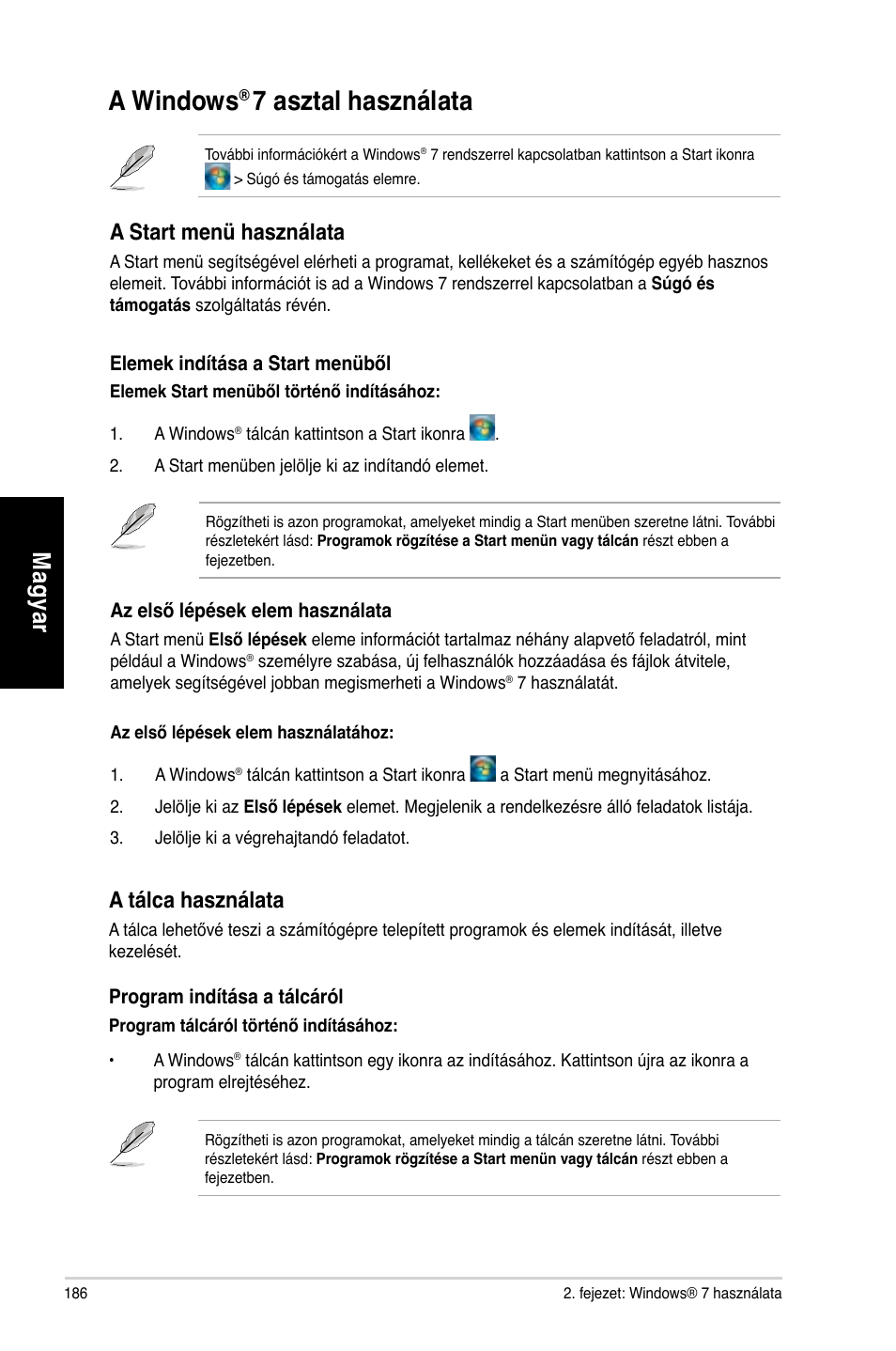 A windows® 7 asztal használata, A windows, 7 asztal használata | Mag ya r m ag ya r m ag ya r m ag ya r, A start menü használata, A tálca használata | Asus CG8565 User Manual | Page 186 / 410