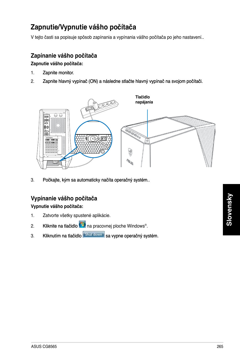 Zapnutie/vypnutie vášho počítača, Slovensky, Zapínanie vášho počítača | Vypínanie vášho počítača | Asus CG8565 User Manual | Page 265 / 410