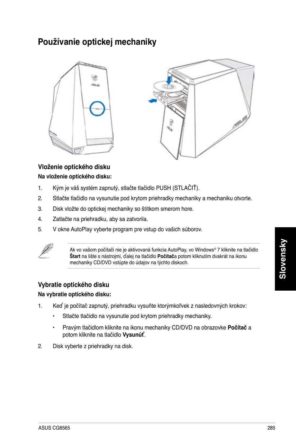 Používanie optickej mechaniky, Slovensky | Asus CG8565 User Manual | Page 285 / 410