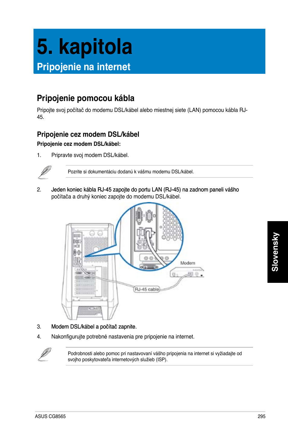 Kapitola, Pripojenie na internet, Pripojenie pomocou kábla | Slovensky | Asus CG8565 User Manual | Page 295 / 410