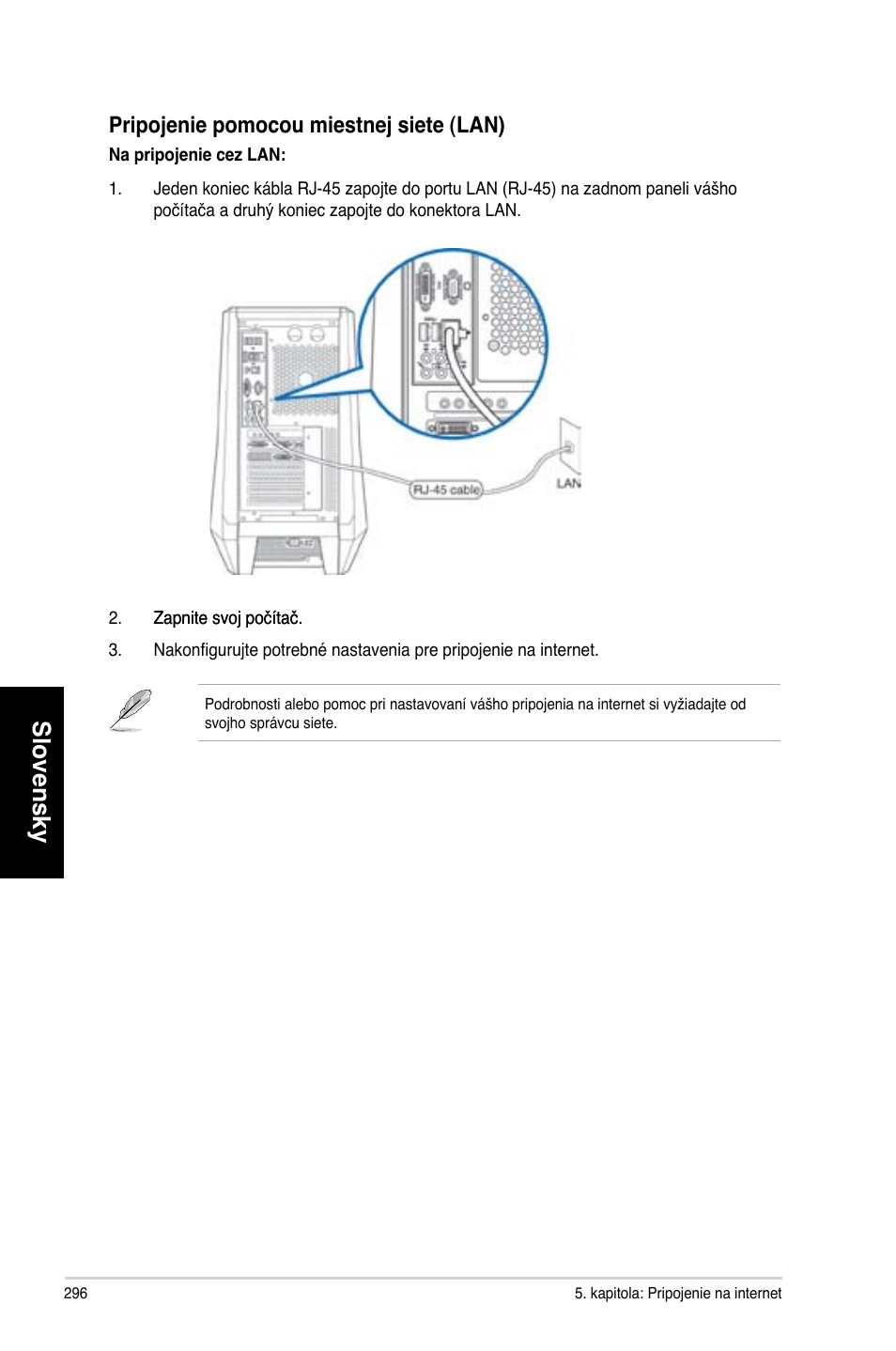 Slovensky, Pripojenie pomocou miestnej siete (lan) | Asus CG8565 User Manual | Page 296 / 410