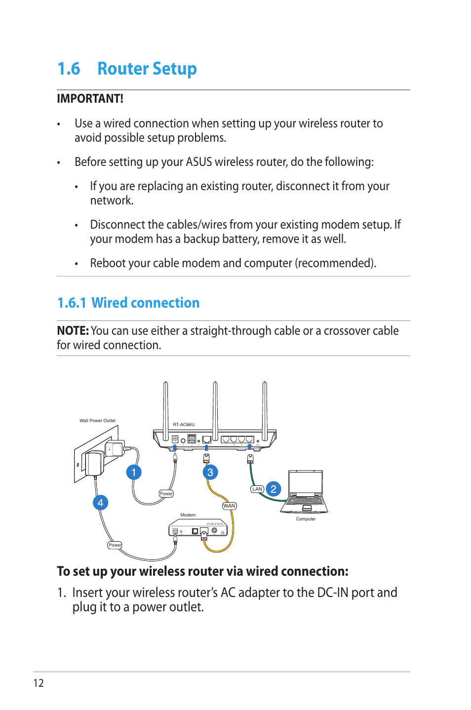 6 router setup, 1 wired connection, Router setup | Asus RT-AC66U User Manual | Page 12 / 131