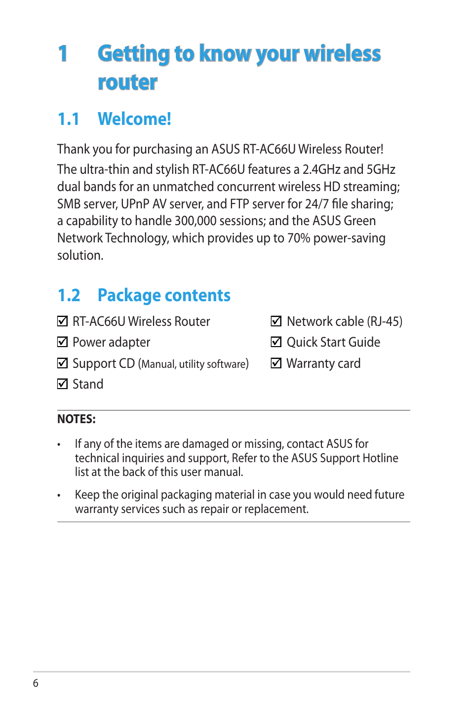 1 getting to know your wireless router, 1 welcome, 2 package contents | Getting to know your wireless router, Welcome, Package contents | Asus RT-AC66U User Manual | Page 6 / 131