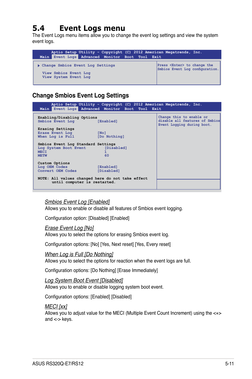 4 event logs menu, Event logs menu -11, Change smbios event log settings | Smbios event log [enabled, Erase event log [no, When log is full [do nothing, Log system boot event [disabled, Meci [xx | Asus RS320Q-E7/RS12 User Manual | Page 75 / 158