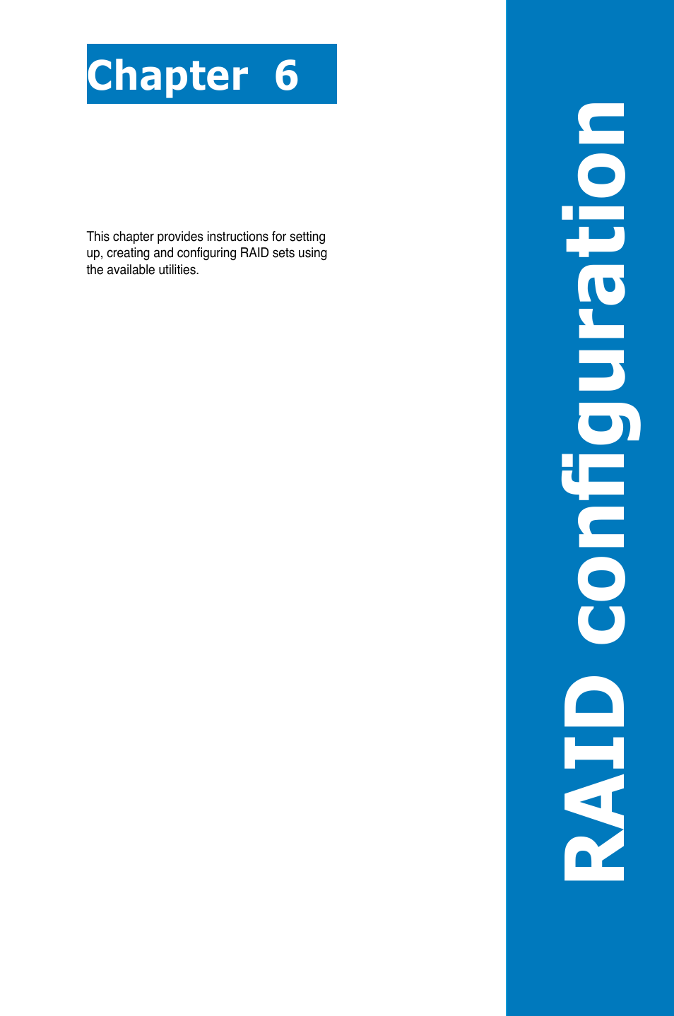 Chapter 6: raid configuration, Chapter 6, Raid configuration | Raid configu rat ion | Asus RS320Q-E7/RS12 User Manual | Page 95 / 158