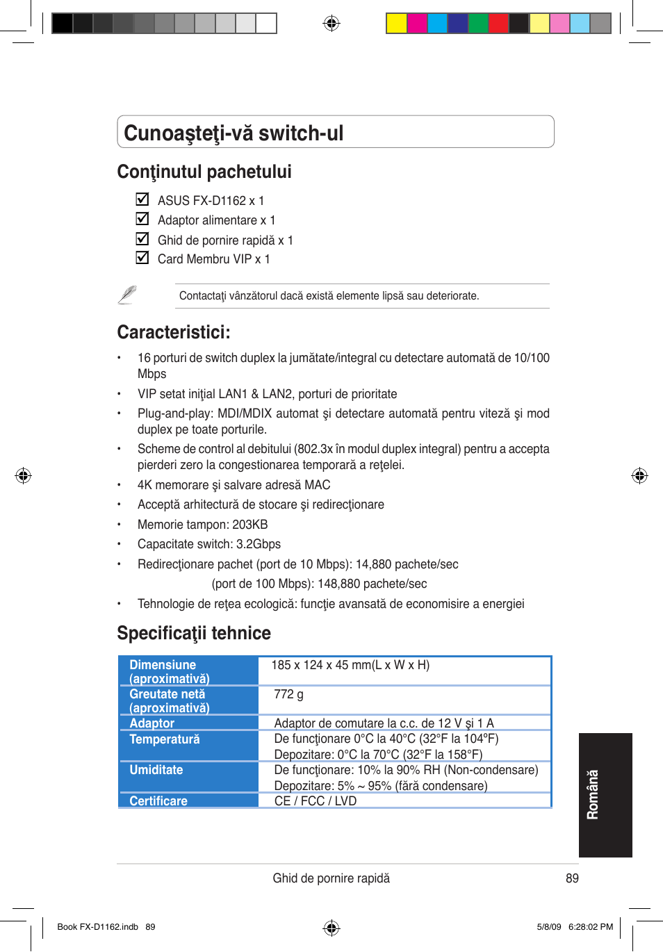 Cunoaşteţi-vă switch-ul, Conţinutul pachetului, Caracteristici | Specificaţii tehnice | Asus FX-D1162 User Manual | Page 84 / 103