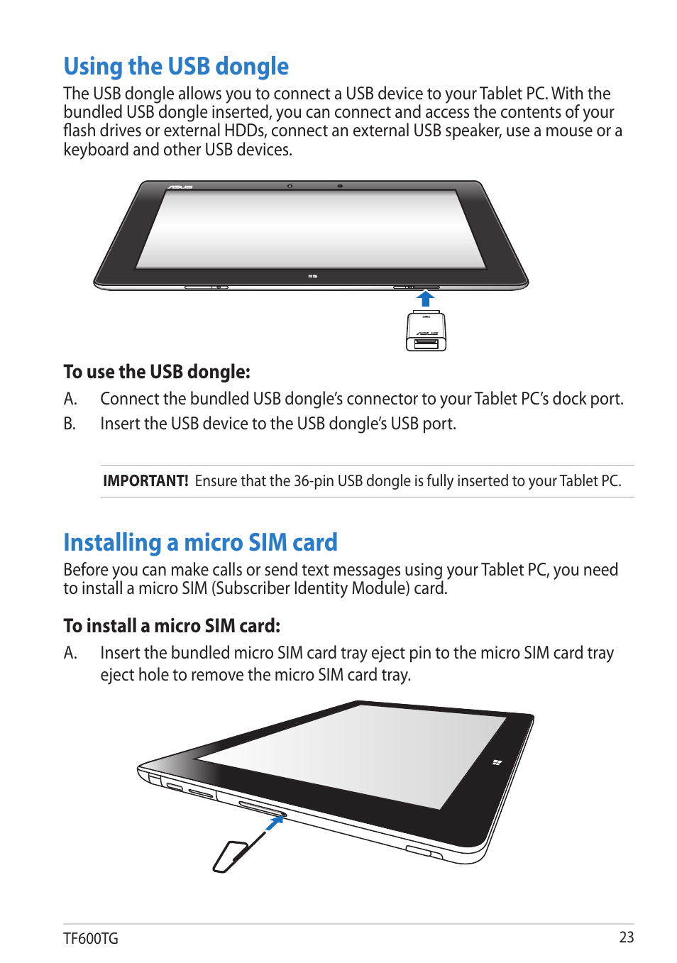 Using the usb dongle, Installing a micro sim card, Using the usb dongle installing a micro sim card | Asus VivoTab RT 3G User Manual | Page 23 / 76