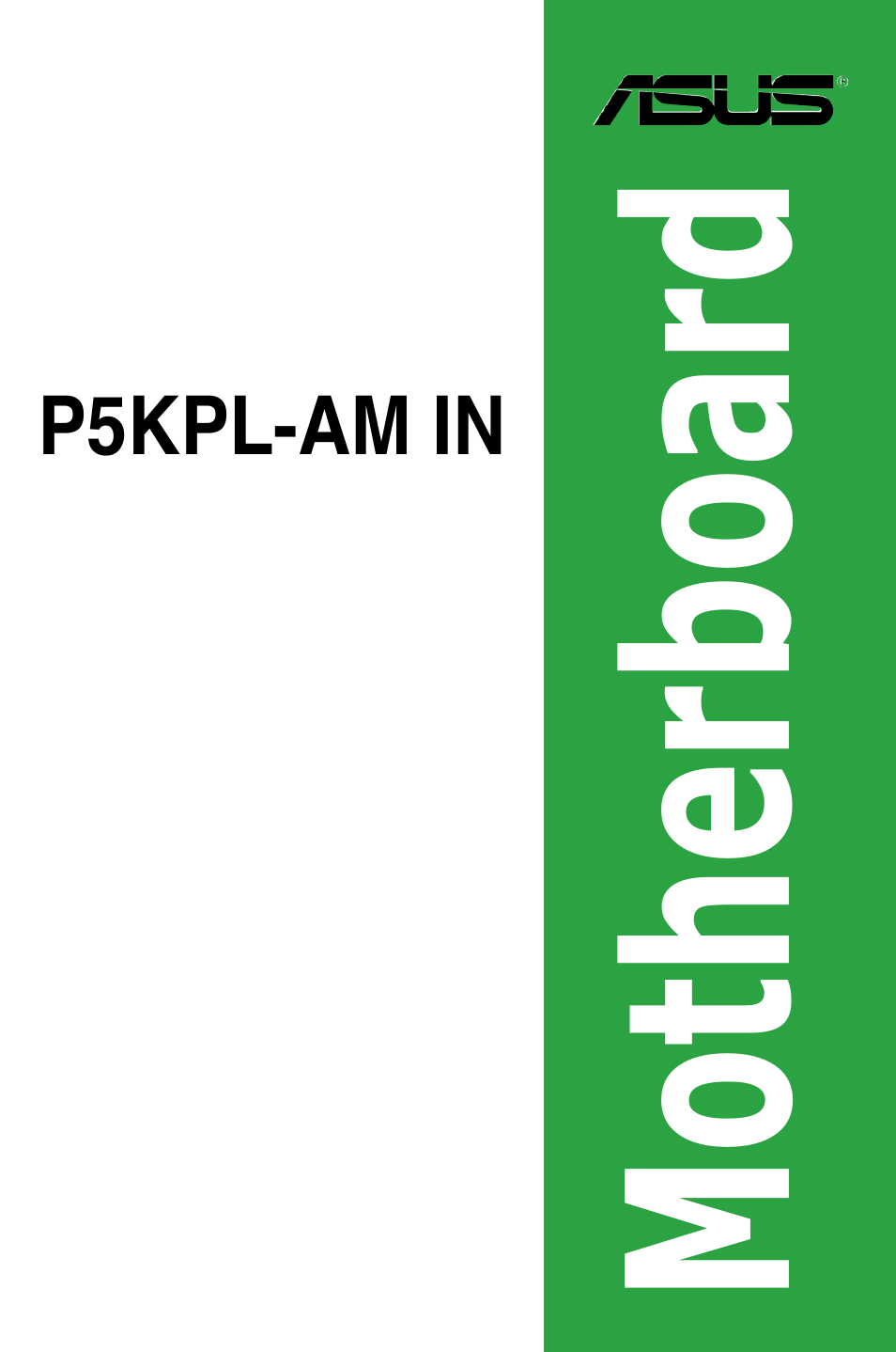 Asus P5KPL-AM IN/ROEM/SI User Manual | 40 pages