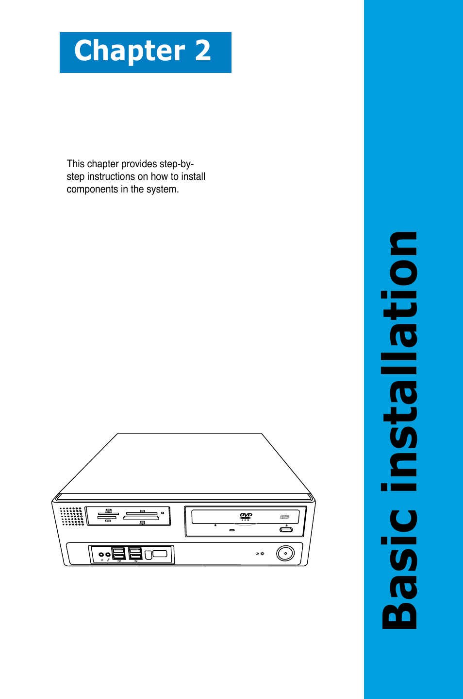 Basic installation, Chapter 2 | Asus BP5120 User Manual | Page 21 / 56