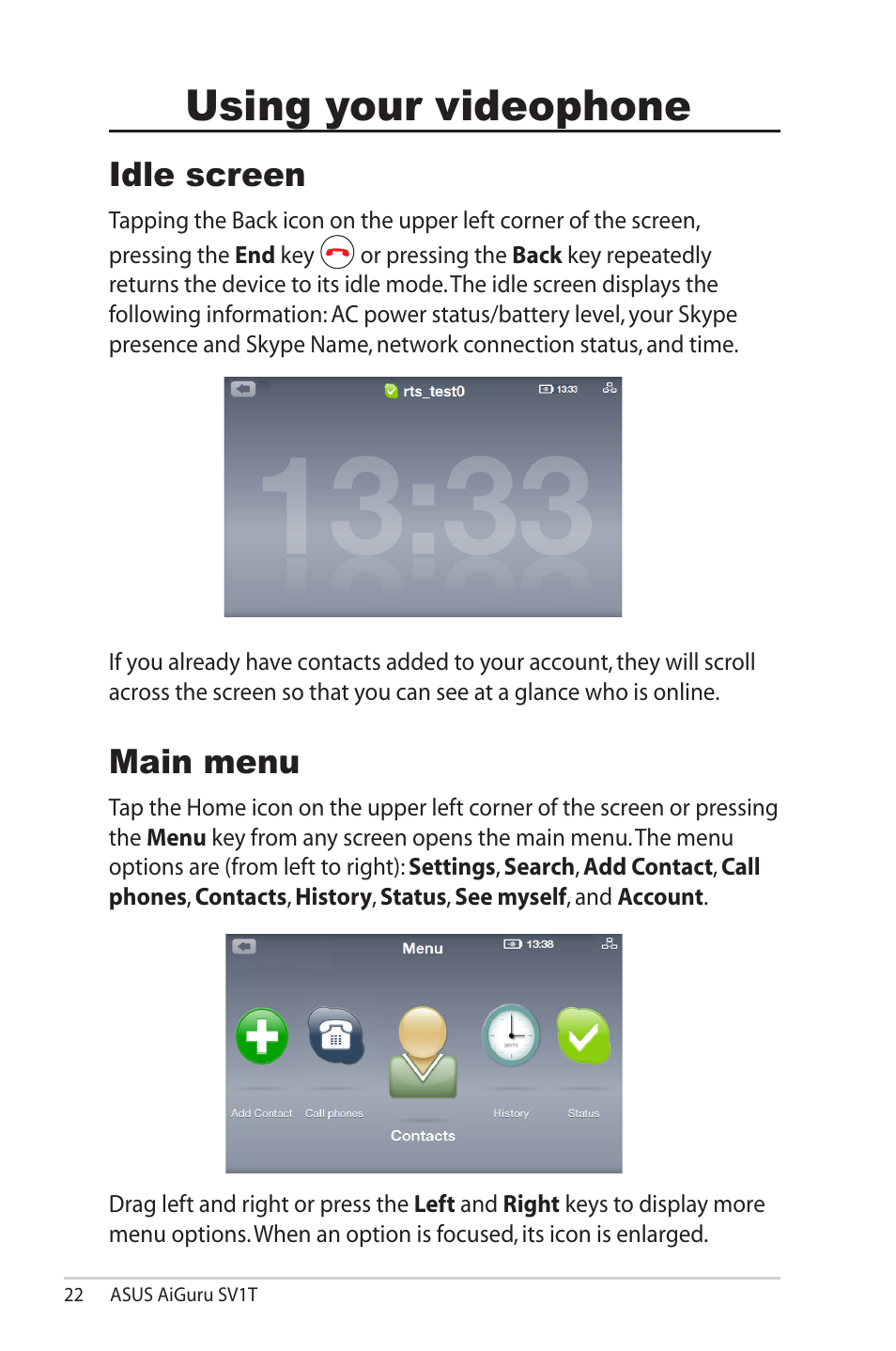 Using your videophone, Idle screen, Main menu | Idle screen main menu | Asus AiGuru SV1T User Manual | Page 22 / 34