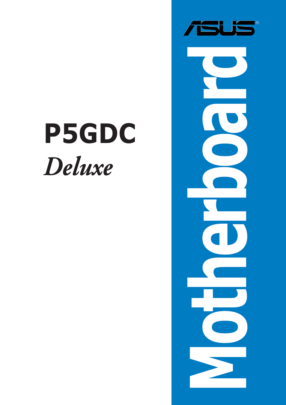 Asus P5GDC Deluxe User Manual | 136 pages