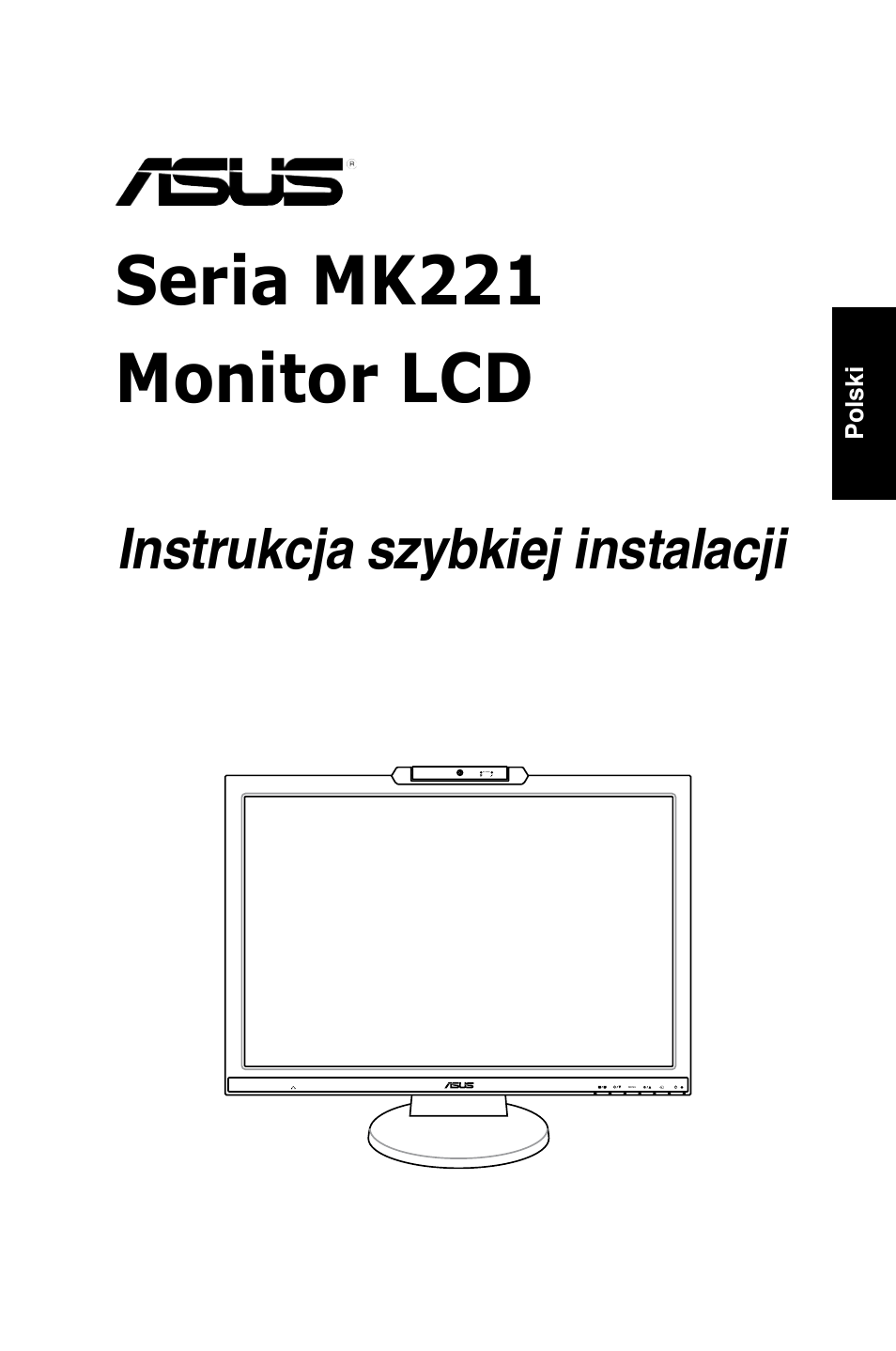 Seria mk221 monitor lcd, Instrukcja szybkiej instalacji | Asus MK221H User Manual | Page 115 / 168