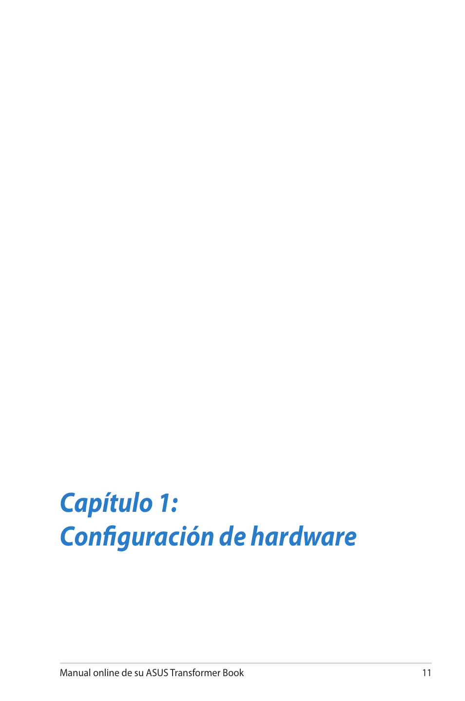 Capítulo 1: configuración de hardware | Asus TX300CA User Manual | Page 11 / 118