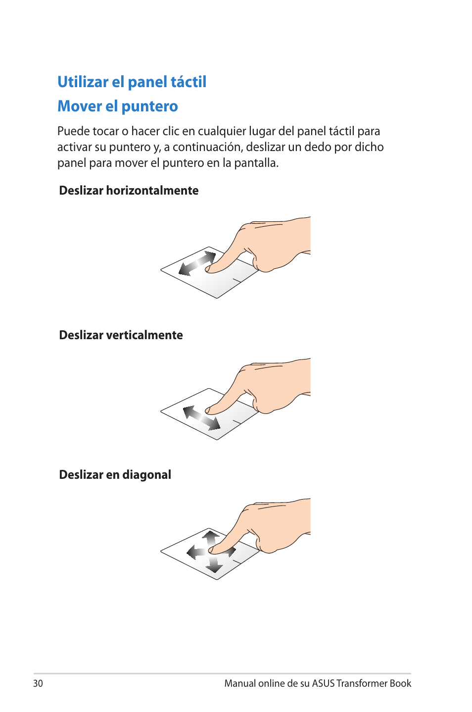 Mover el puntero, Utilizar el panel táctil | Asus TX300CA User Manual | Page 30 / 118