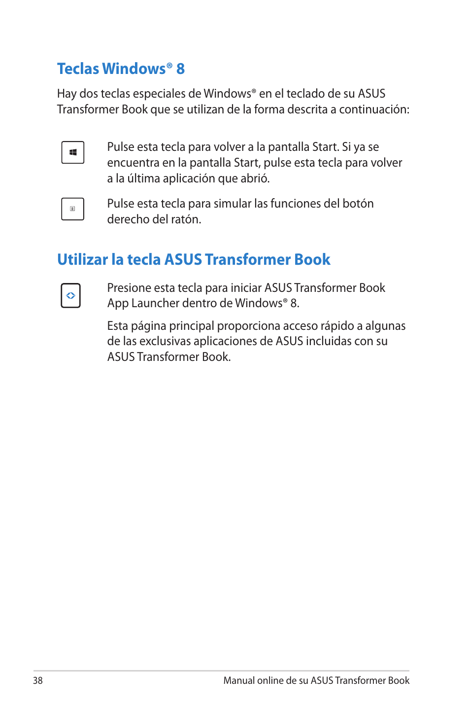 Teclas windows® 8, Utilizar la tecla asus transformer book | Asus TX300CA User Manual | Page 38 / 118