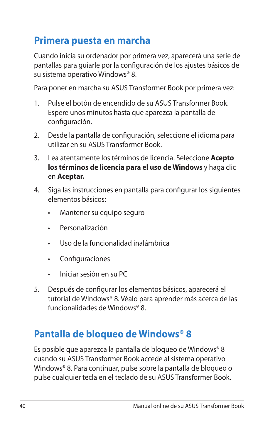 Primera puesta en marcha, Pantalla de bloqueo de windows® 8 | Asus TX300CA User Manual | Page 40 / 118