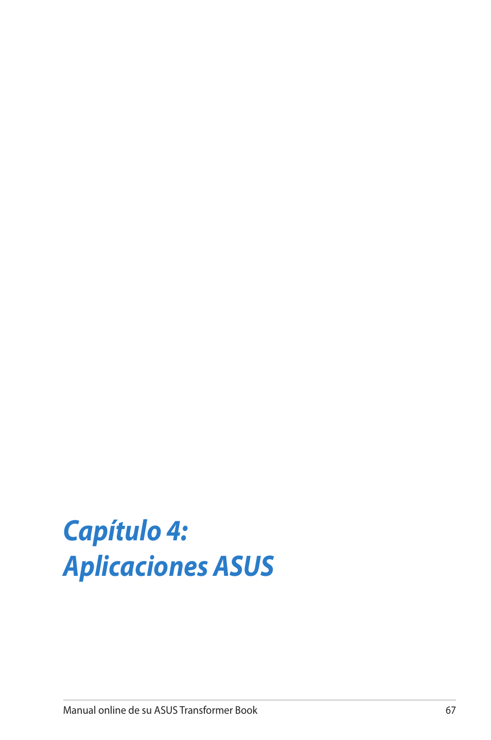 Capítulo 4: aplicaciones asus | Asus TX300CA User Manual | Page 67 / 118