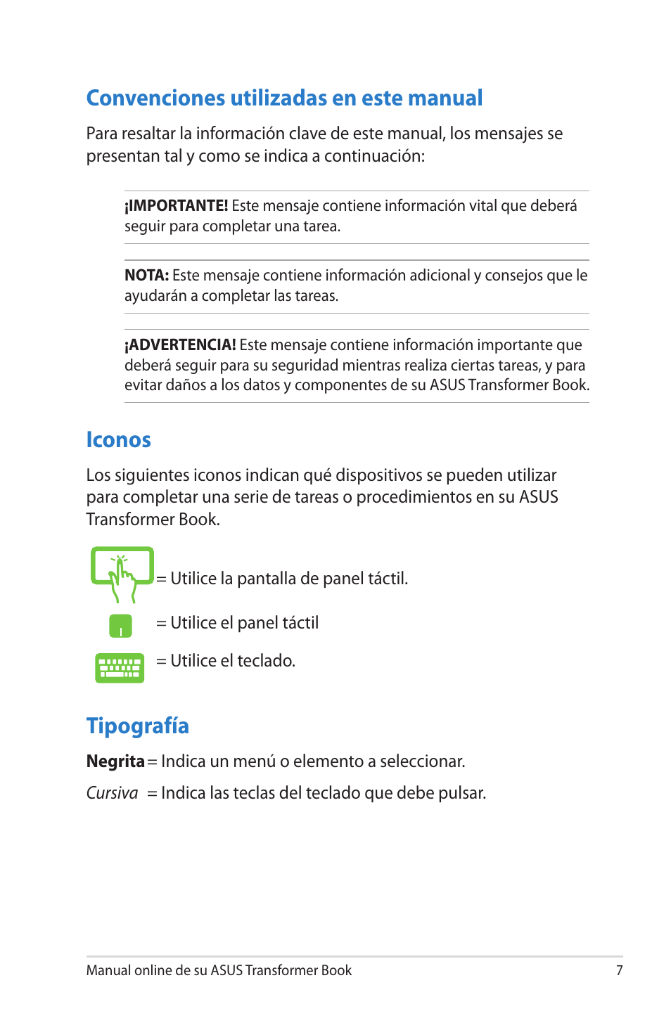 Convenciones utilizadas en este manual, Iconos, Tipografía | Asus TX300CA User Manual | Page 7 / 118