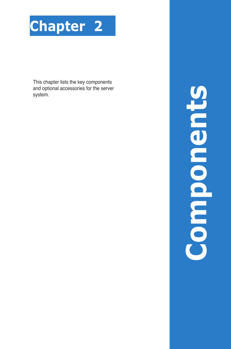 Chapter 2: components, Chapter 2, Components | Component s | Asus TS300-E7/PS4 User Manual | Page 13 / 22