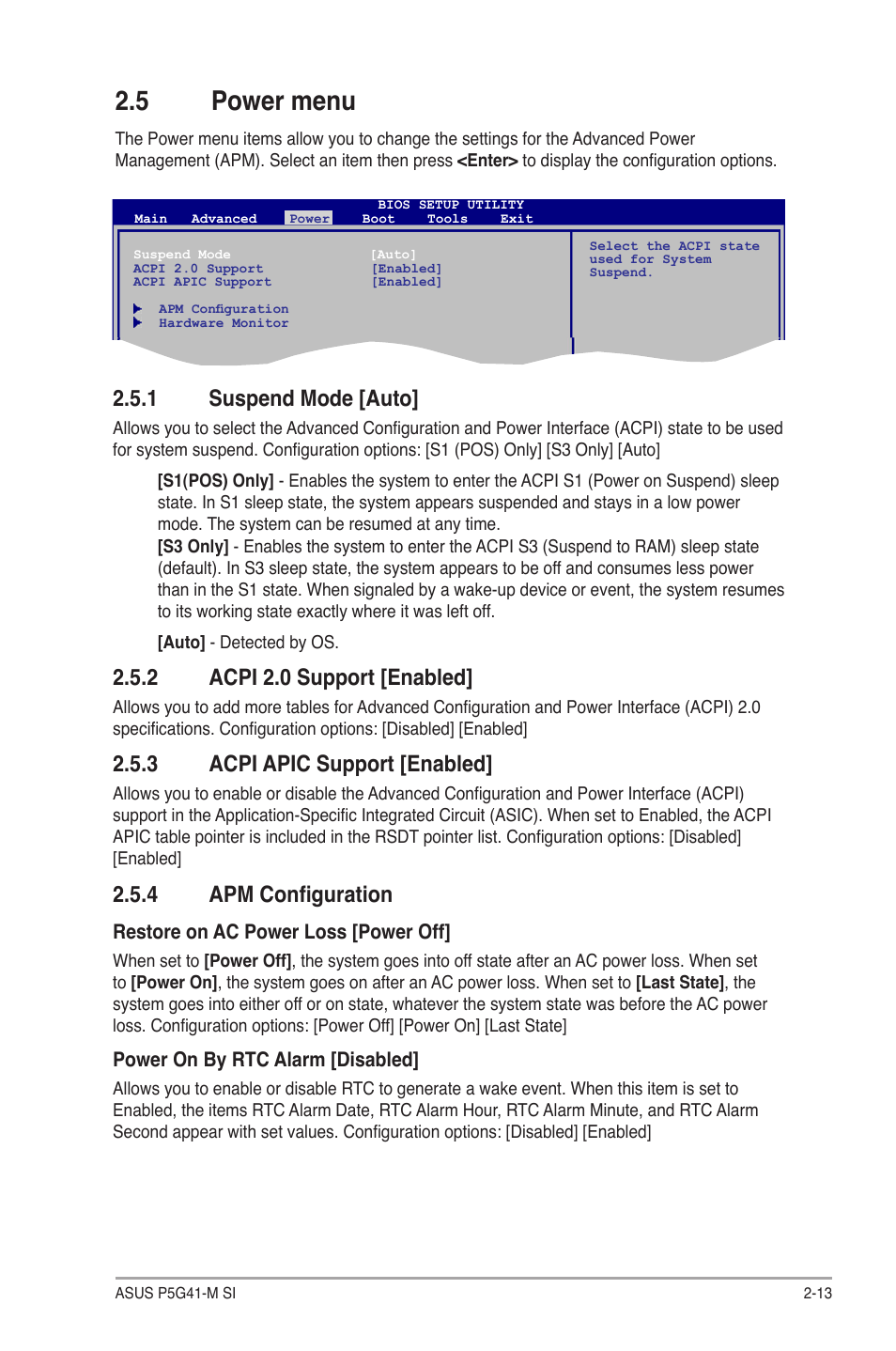 5 power menu, 1 suspend mode [auto, 2 acpi 2.0 support [enabled | 3 acpi apic support [enabled, 4 apm configuration, Power menu -13 2.5.1, Suspend mode -13, Acpi 2.0 support -13, Acpi apic support -13, Apm configuration -13 | Asus P5G41-M SI/VGA User Manual | Page 39 / 44