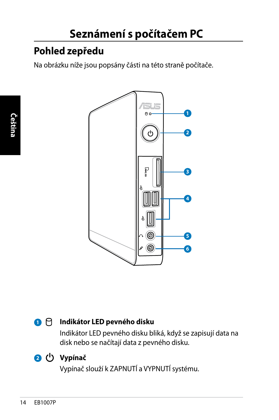 Seznámení s počítačem pc, Pohled zepředu | Asus EB1007P User Manual | Page 48 / 136