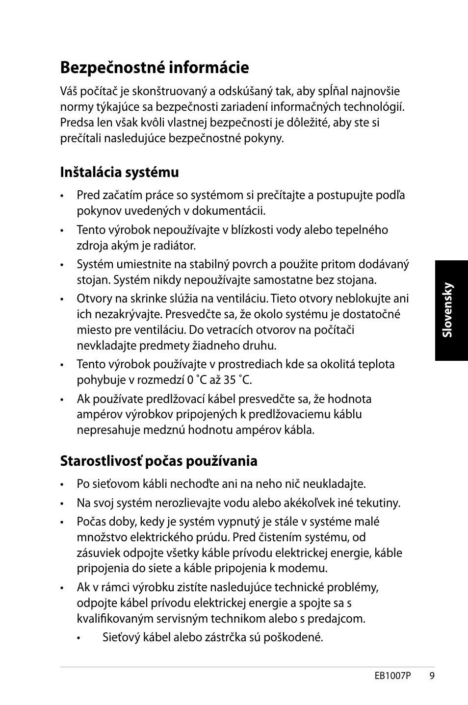 Bezpečnostné informácie, Inštalácia systému, Starostlivosť počas používania | Asus EB1007P User Manual | Page 77 / 136