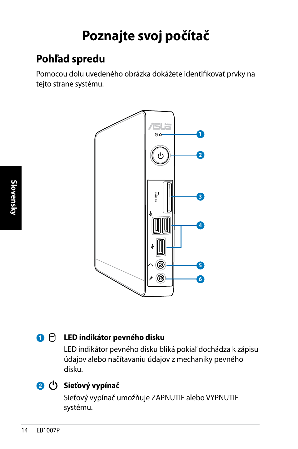 Poznajte svoj počítač, Pohľad spredu | Asus EB1007P User Manual | Page 82 / 136